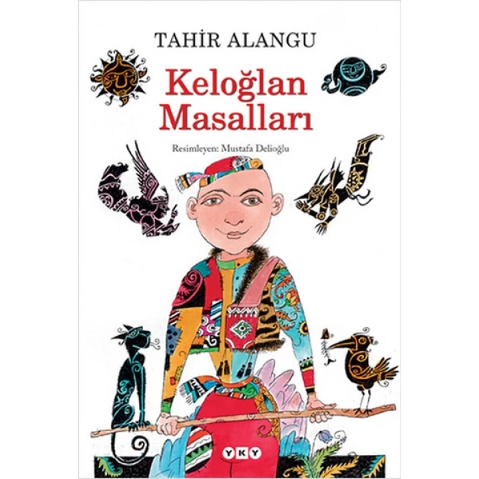 Keloğlan Masalları - Tahir Alangu - Yapı Kredi Yayınları