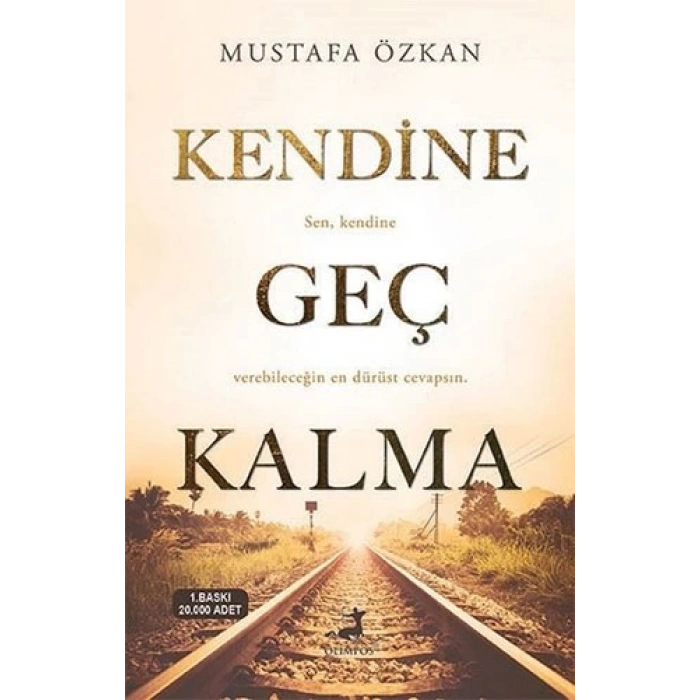 Kendine Geç Kalma - Mustafa Özkan - Olimpos Yayınları