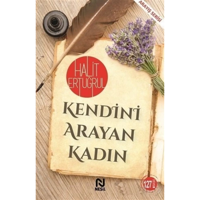 Kendini Arayan Kadın - Halit Ertuğrul - Nesil Yayınları