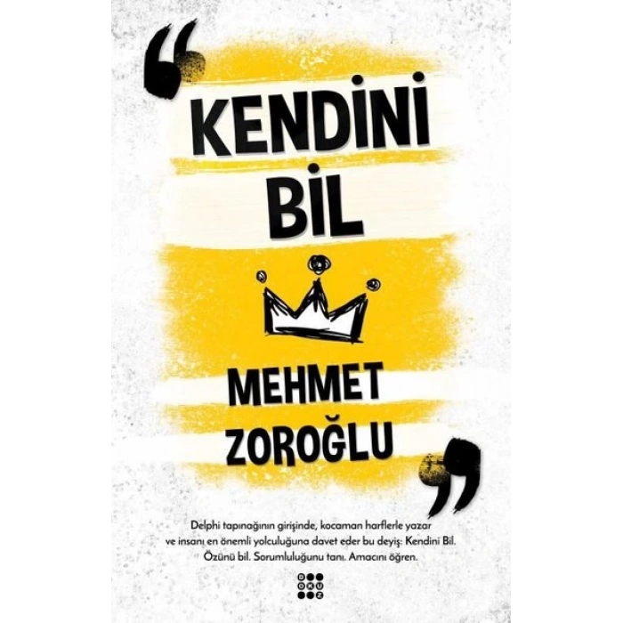 KENDİNİ BİL - MEHMET ZOROĞLU - DOKUZ YAYINLARI