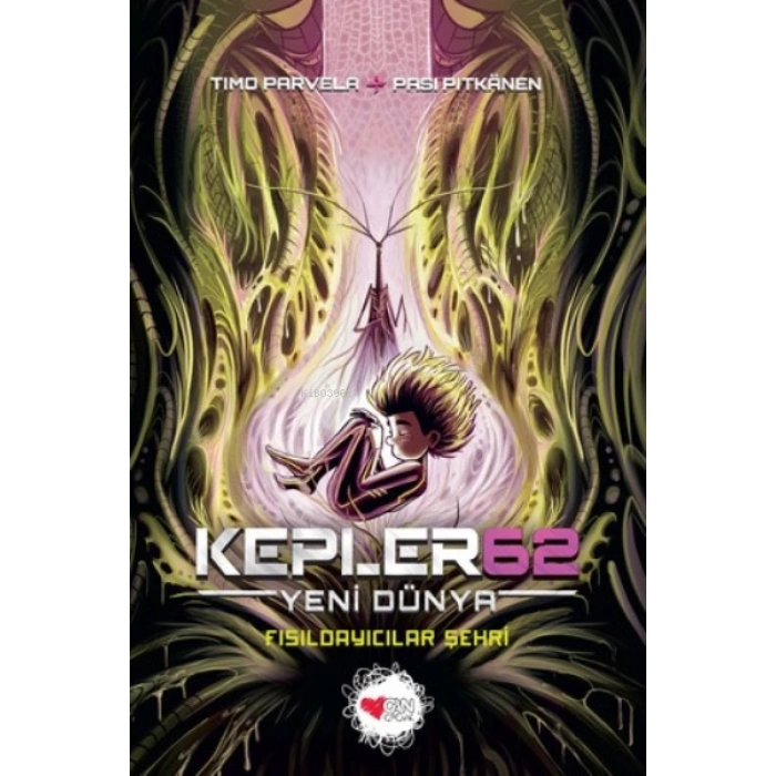 Kepler62-Yeni Dünya-Fısıldayıcılar Şehri - Timo Pavela - Can Çocuk Yayınları