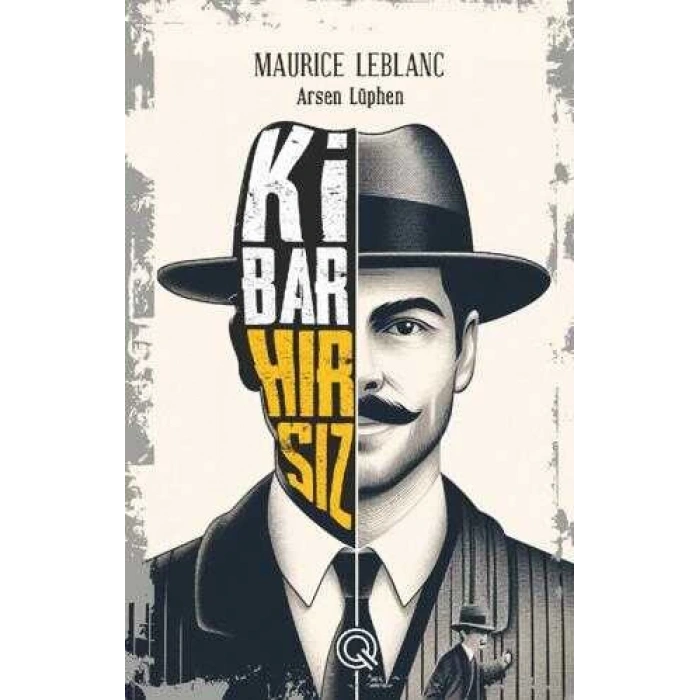 Kibar Hırsız -Maurice Leblanc- Q Yayınları