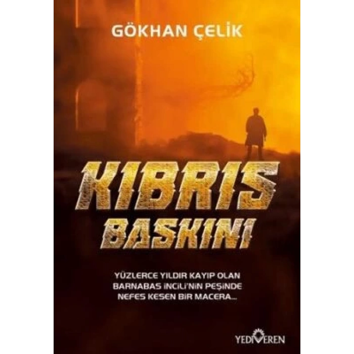Kıbrıs Baskını / Gökhan Çelik / Yediveren Yayınları