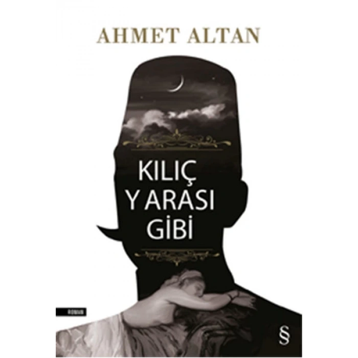 KILIÇ YARASI GİBİ - AHMET ALTAN - EVEREST YAYINLARI