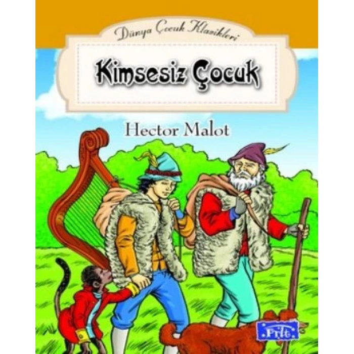 Kimsesiz Çocuk - Hector Malot - Parıltı Yayınları