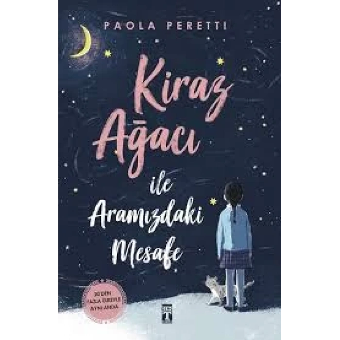 Kiraz Ağacı İle Aramızdaki Mesafe - Paola Peretti - Genç Timaş Yayınları