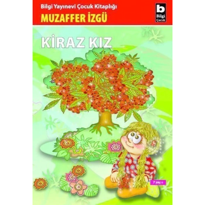 Kiraz Kız - Muzaffer İzgü - Bilgi Yayınevi