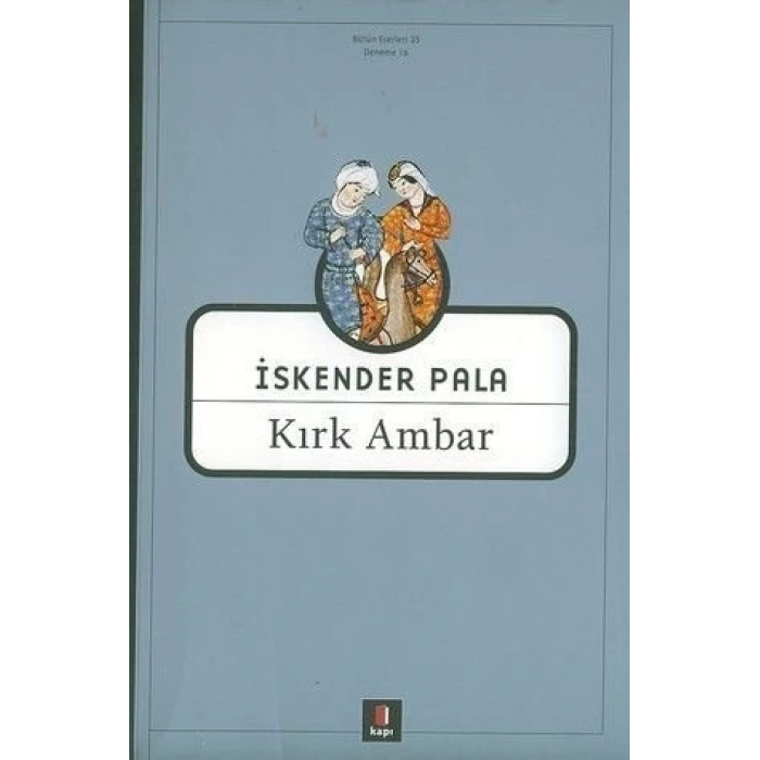 Kırk Ambar - İskender Pala - Kapı Yayınları