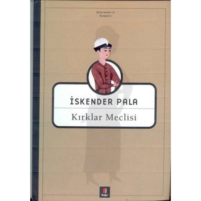Kırklar Meclisi - İskender Pala - Kapı Yayınları