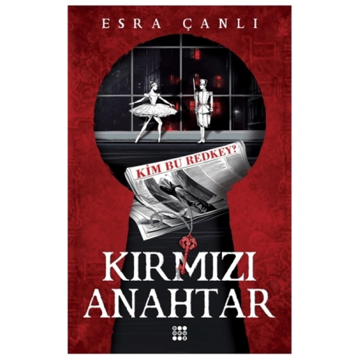 Kırmızı Anahtar 1 - Esra Çanlı - Dokuz Yayınları