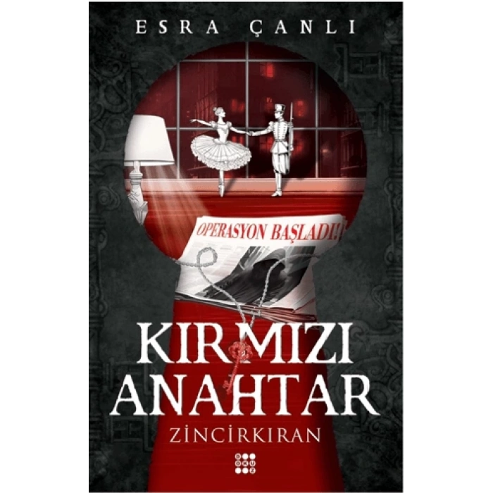 Kırmızı Anahtar 2-Zincirkıran - Esra Çanlı - Dokuz Yayınları