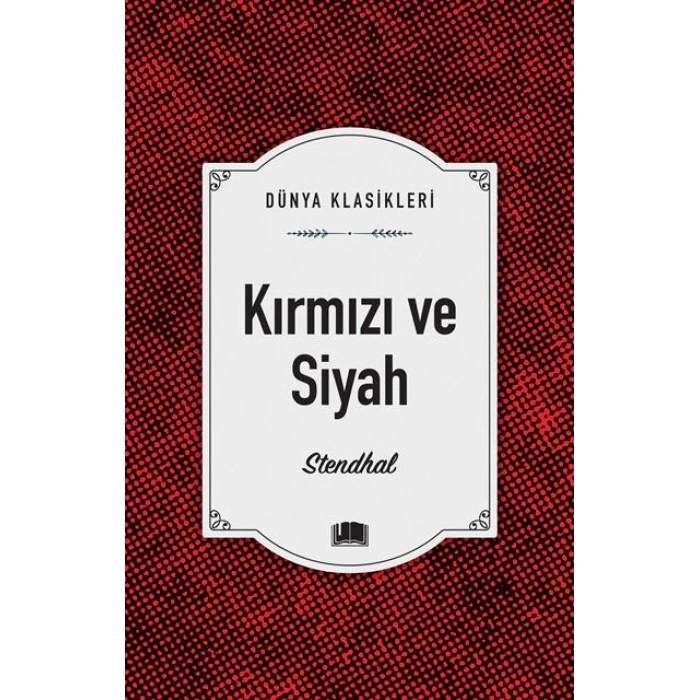 Kırmızı ve Siyah - Stendhal - Ema Yayınları