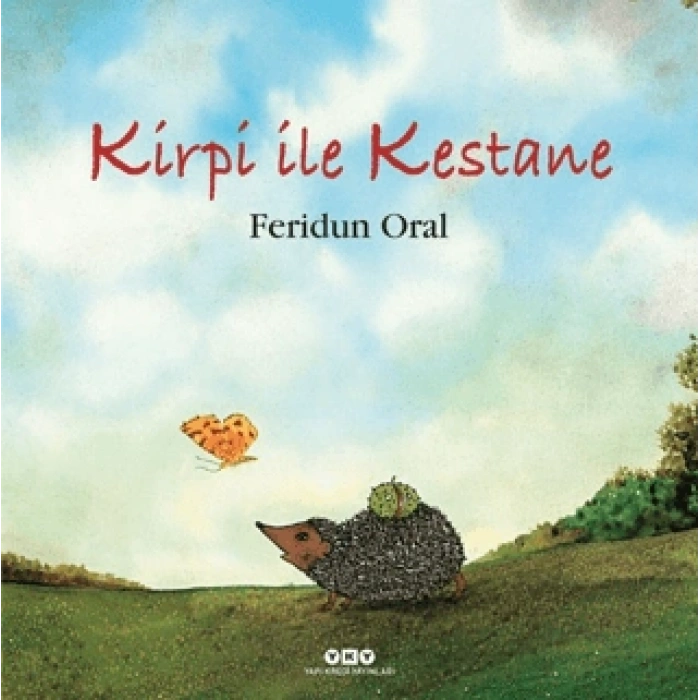 Kirpi İle Kestane-(Karton Kapak)-Feridun Oral-Yapı Kredi Yayınları