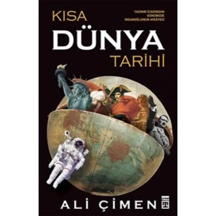 KISA DÜNYA TARİHİ - ALİ ÇİMEN - TİMAŞ YAYINLARI