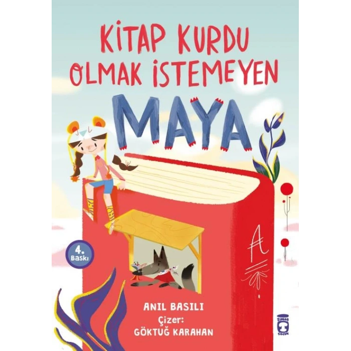 Kitap Kurdu Olmak İsteyen Maya-Anıl Basılı-Timaş Çocuk Yayınları
