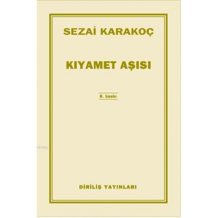 Kıyamet Aşısı - Sezai Karakoç - Diriliş Yayınları