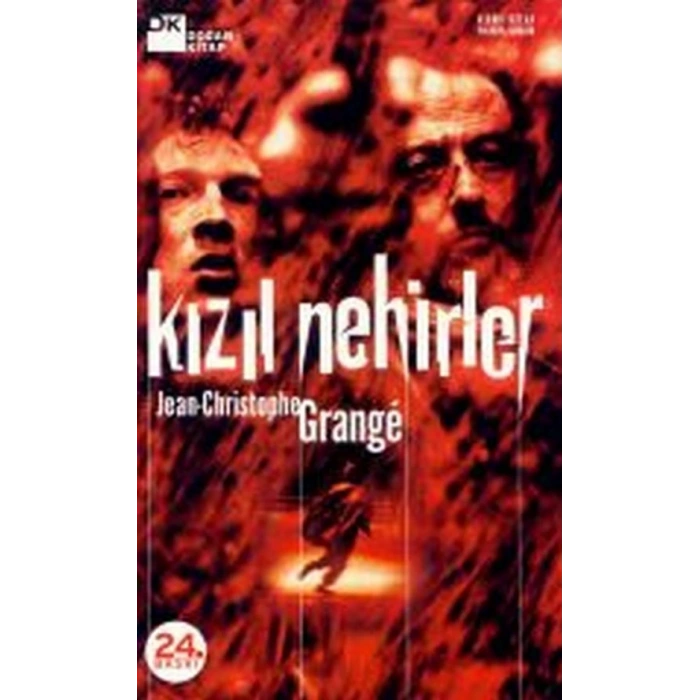Kızıl Nehirler - Jean-Christophe Grange - Doğan Yayınları