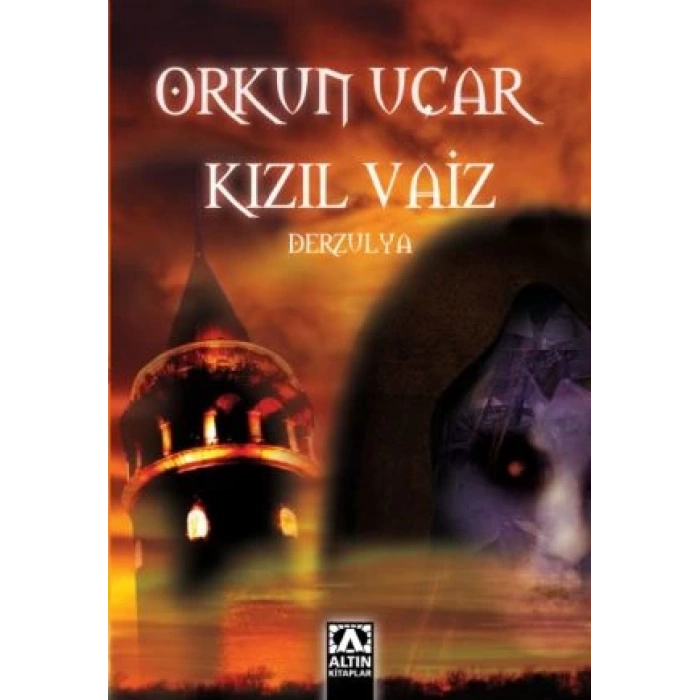 Kızıl Vaiz Derzulya-Orkun Uçar-Altın Kitaplar