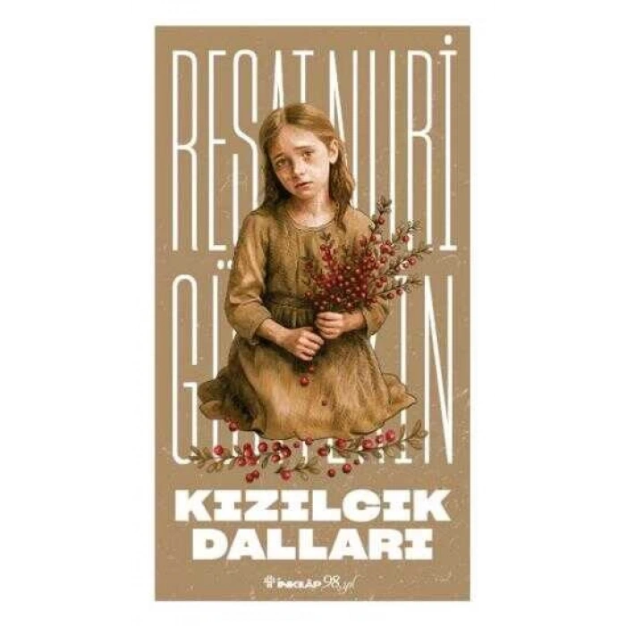 Kızılcık Dalları ( Yeni Kapak)- Reşat Nuri Güntekin - İnkılap Yayınları