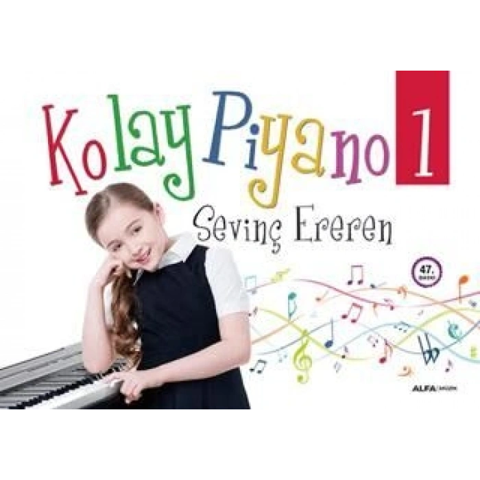 Kolay Piyano 1-Sevinç Ereren-Alfa Yayınları