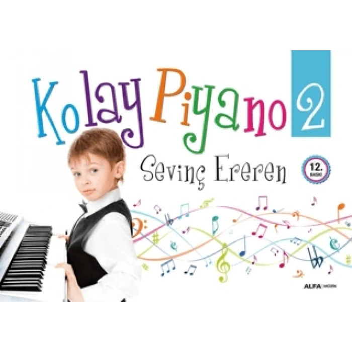 Kolay Piyano 2-Sevinç Ereren-Alfa Yayınları