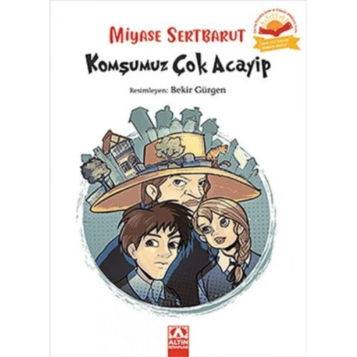 Komşumuz Çok Acayip - Miyase Sertbarut – Altın Yayınları