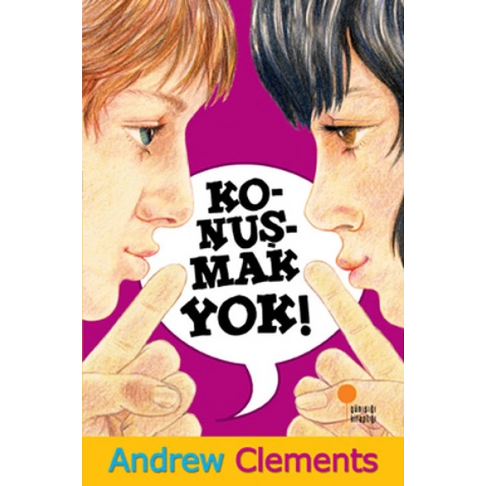 Konuşmak Yok - Andrew Clements - Günışığı Yayınları