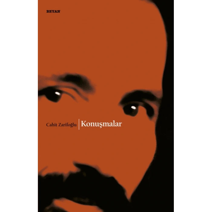 Konuşmalar - Cahit Zarifoğlu - Beyan Yayınları