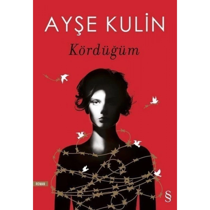 Kördüğüm - Ayşe Kulin - Everest Yayınları