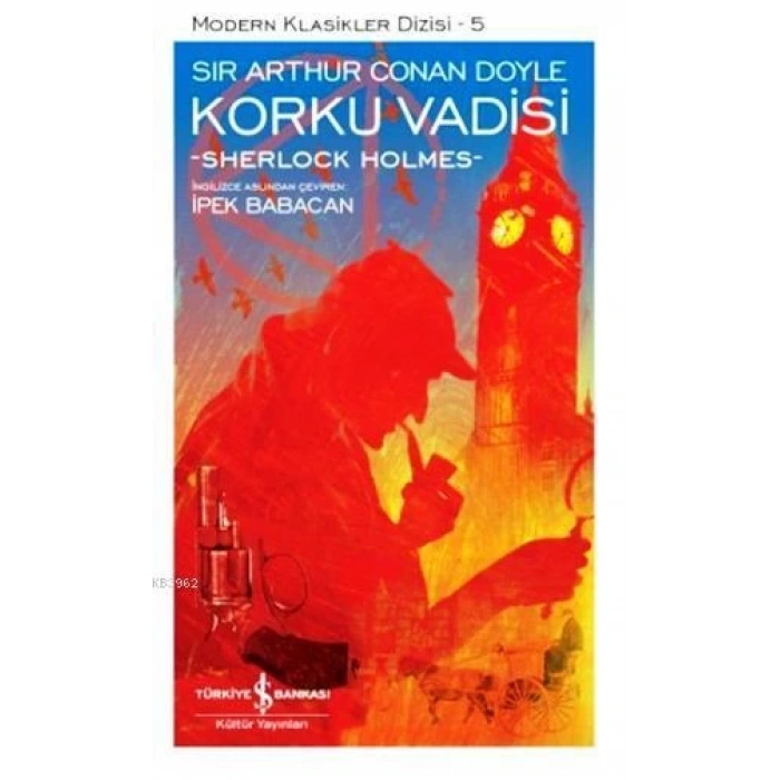Korku Vadisi - Sir Arthur Conan Doyle - İş Bankası Kültür Yayınları
