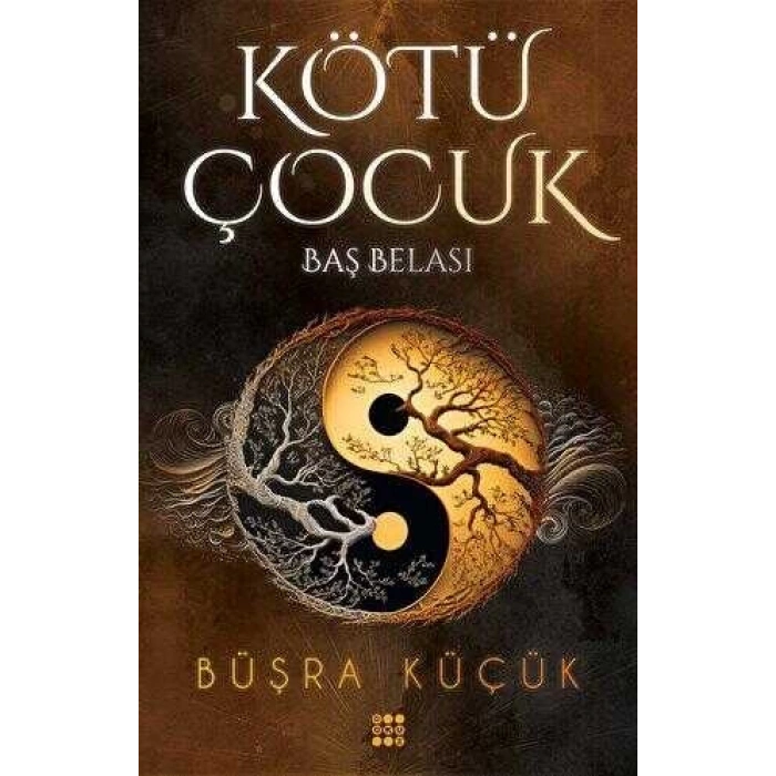 Kötü Çocuk 2-Baş Belası-Büşra Küçük(Karton Kapak)-Dokuz Yayınları