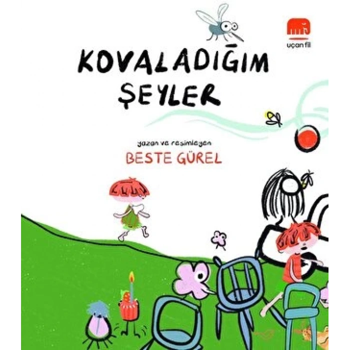 Kovaladığım Şeyler - Beste Gürel - Uçan Fil Yayınları