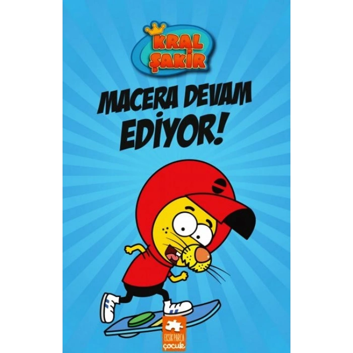 Kral Şakir 2:Macera Devam Ediyor - Varol Yaşaroğlu - Eksik Parça Yayınları