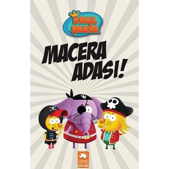 Kral Şakir 8:Macera Adası - Varol Yaşaroğlu - Eksik Parça Yayınları