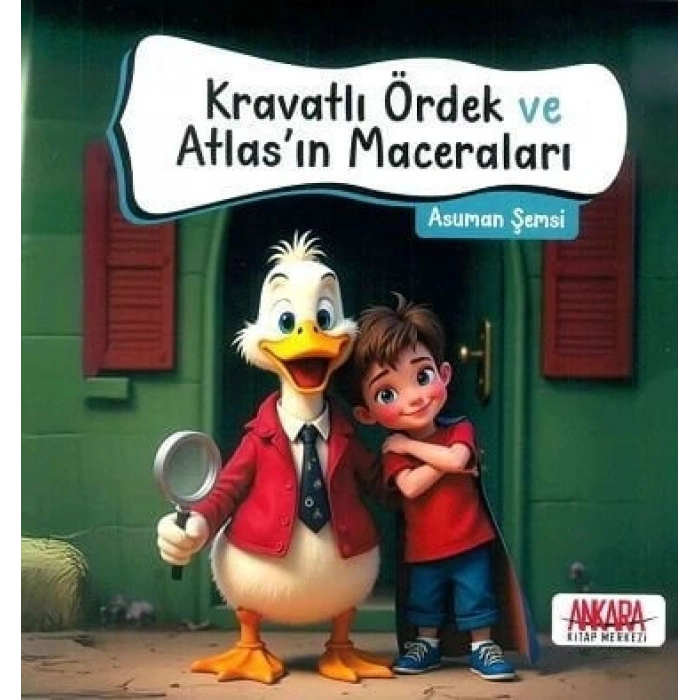 Kravatlı Ördek ve Atlasın Maceraları - Ankara Kitap Merkezi