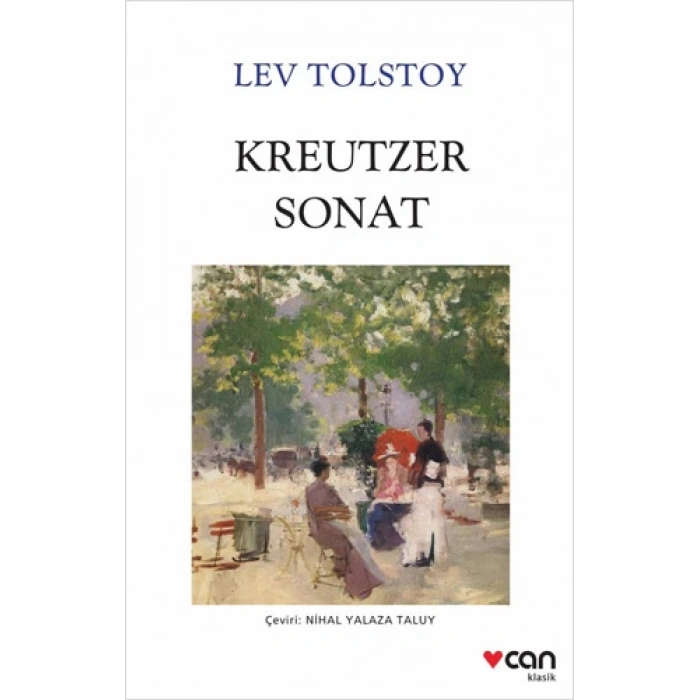 Kreutzer Sonat - Lev Tolstoy - Can Yayınları