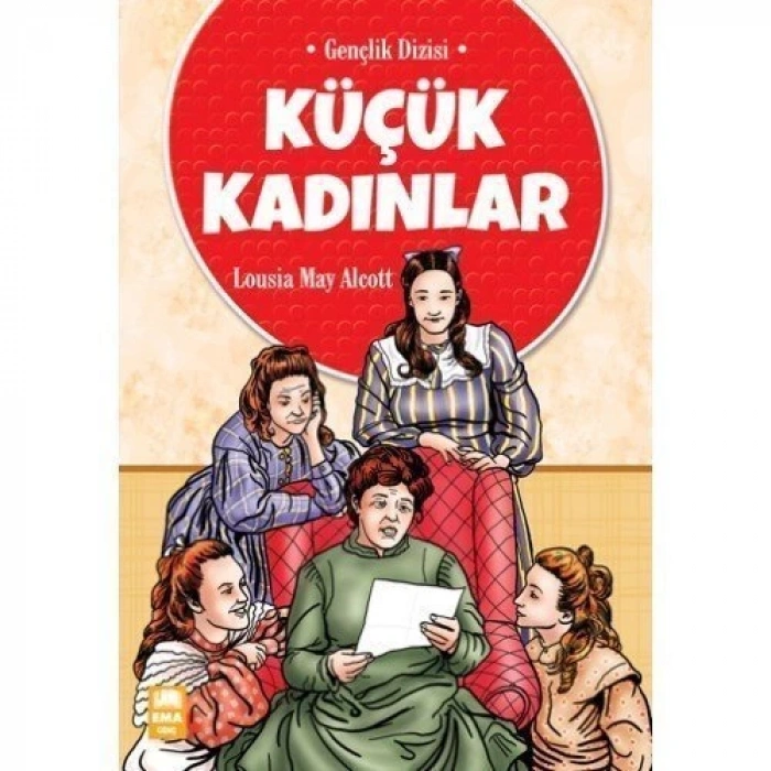 Küçük Kadınlar - Lousia M. ALCOTT - Ema Yayınları