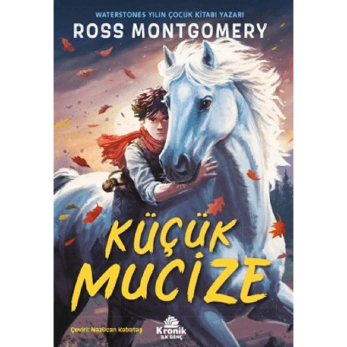 Küçük Mucize-Ross Montgomery- Kronik İlk Genç