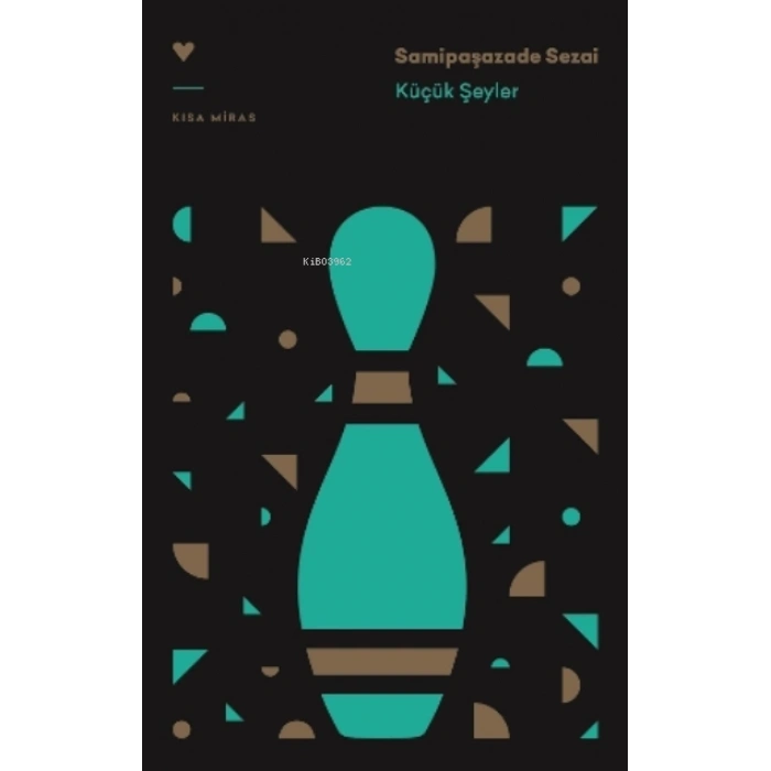 Küçük Şeyler-Samipaşazade Sezai-Can Yayınları