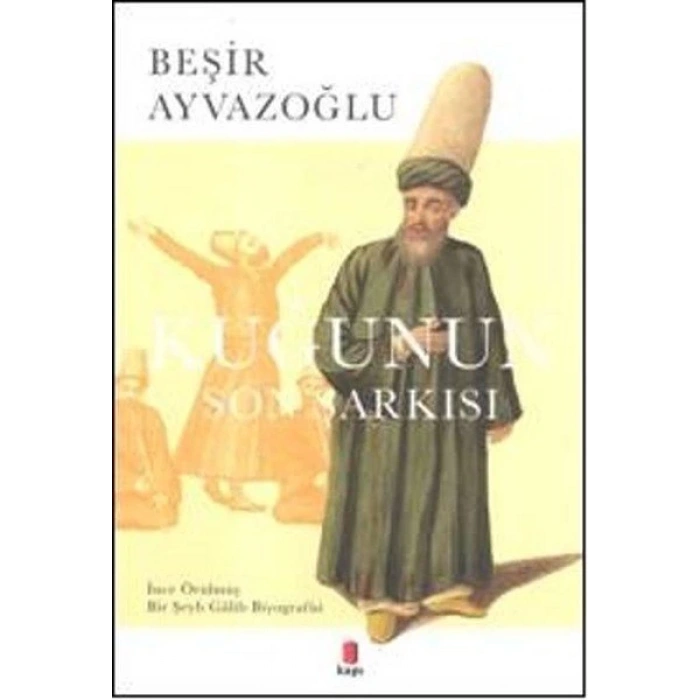 Kuğunun Son Şarkısı - Beşir Ayvazoğlu - Kapı Yayınları