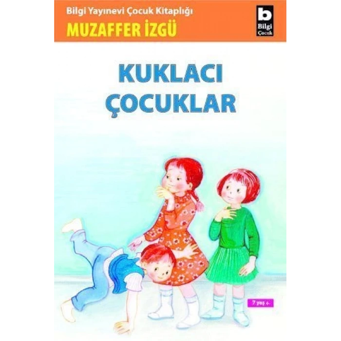 Kuklacı Çocuklar - Muzaffer İzgü - Bilgi Yayınevi