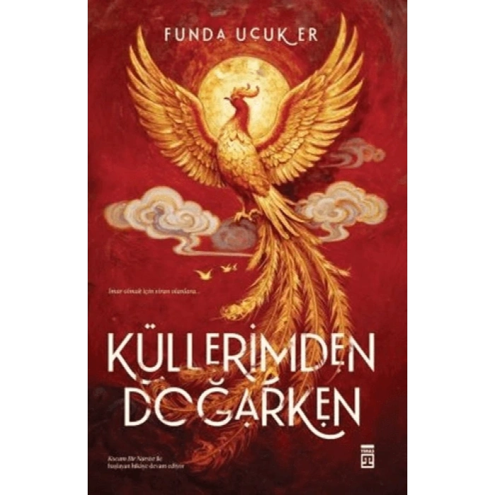 Küllerimden Doğarken-Funda Uçuk Er-Timaş Yayınları