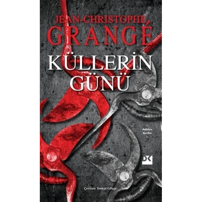 Küllerin Günü - Jean-Christophe Grange - Doğan Kitap