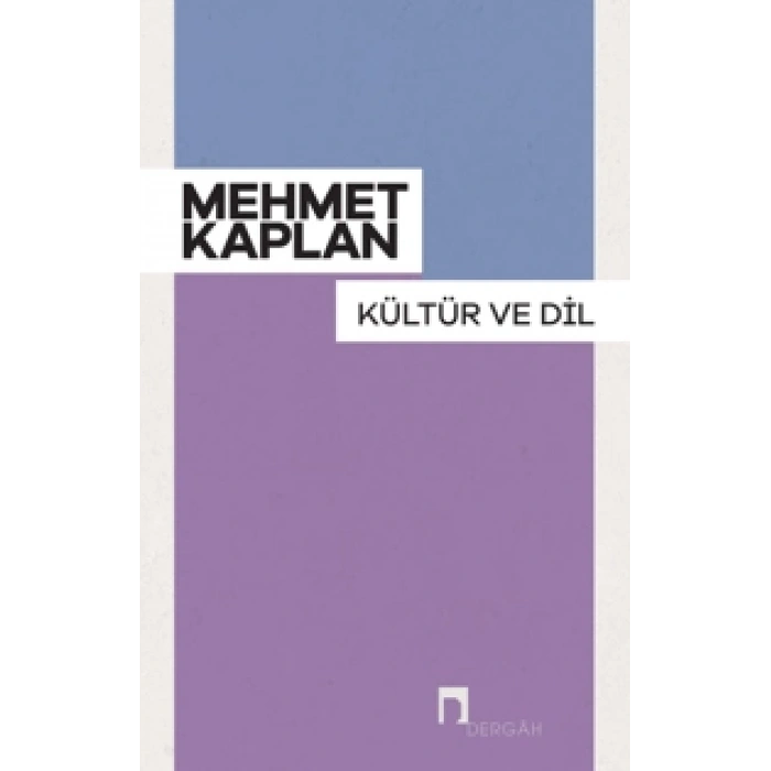 Kültür Ve Dil - Mehmet Kaplan - Dergah Yayınları