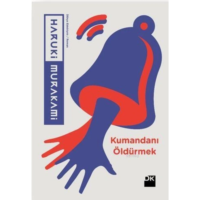 Kumandanı Öldürmek - Haruki Murakami - Doğan Kitap