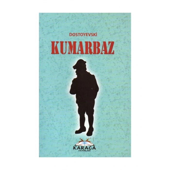 Kumarbaz- Dostoyevski -Karaca Yayınları