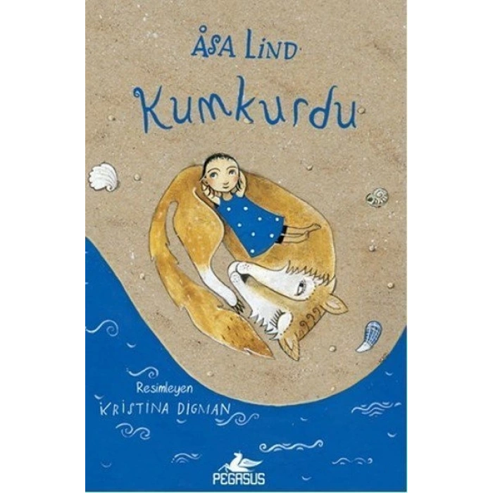 Kumkurdu - 1 - Asa Lind - Pegasus Yayınları
