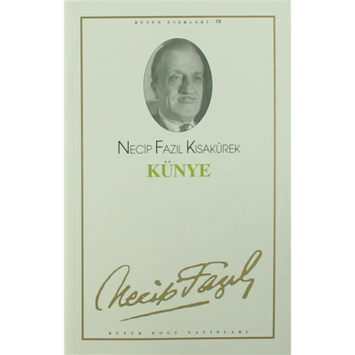Künye - Necip Fazıl Kısakürek - Büyük Doğu Yayınları
