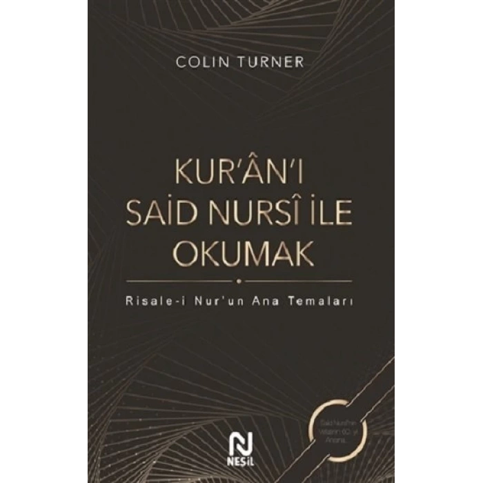 KURAN-I SAİD NURSİ İLE OKUMAK(CİLTLİ) - COLİN TURNER - NESİL YAYINLARI
