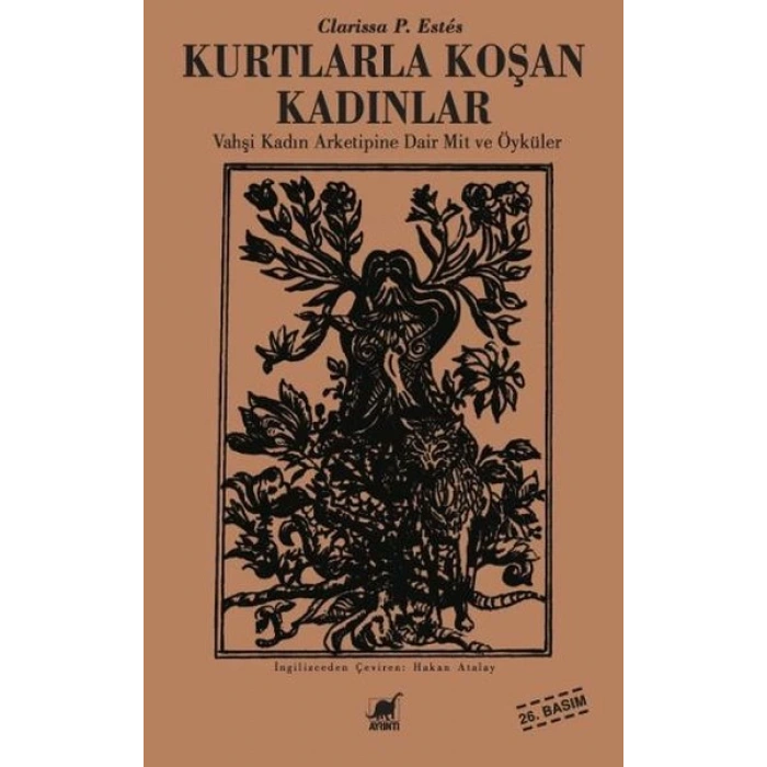 Kurtlarla Koşan Kadınlar - Clarissa P.Estes - Ayrıntı Yayınları